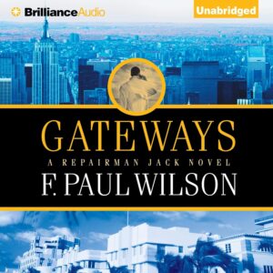 Gateways: Repairman Jack Book 7 – Thriller Novel by F. Paul Wilson