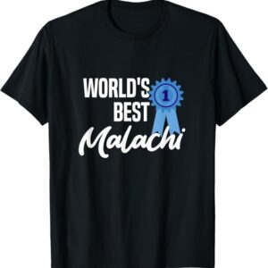 World's Best Malachi Personalized T-Shirt – Custom Name Tee Gift for Him